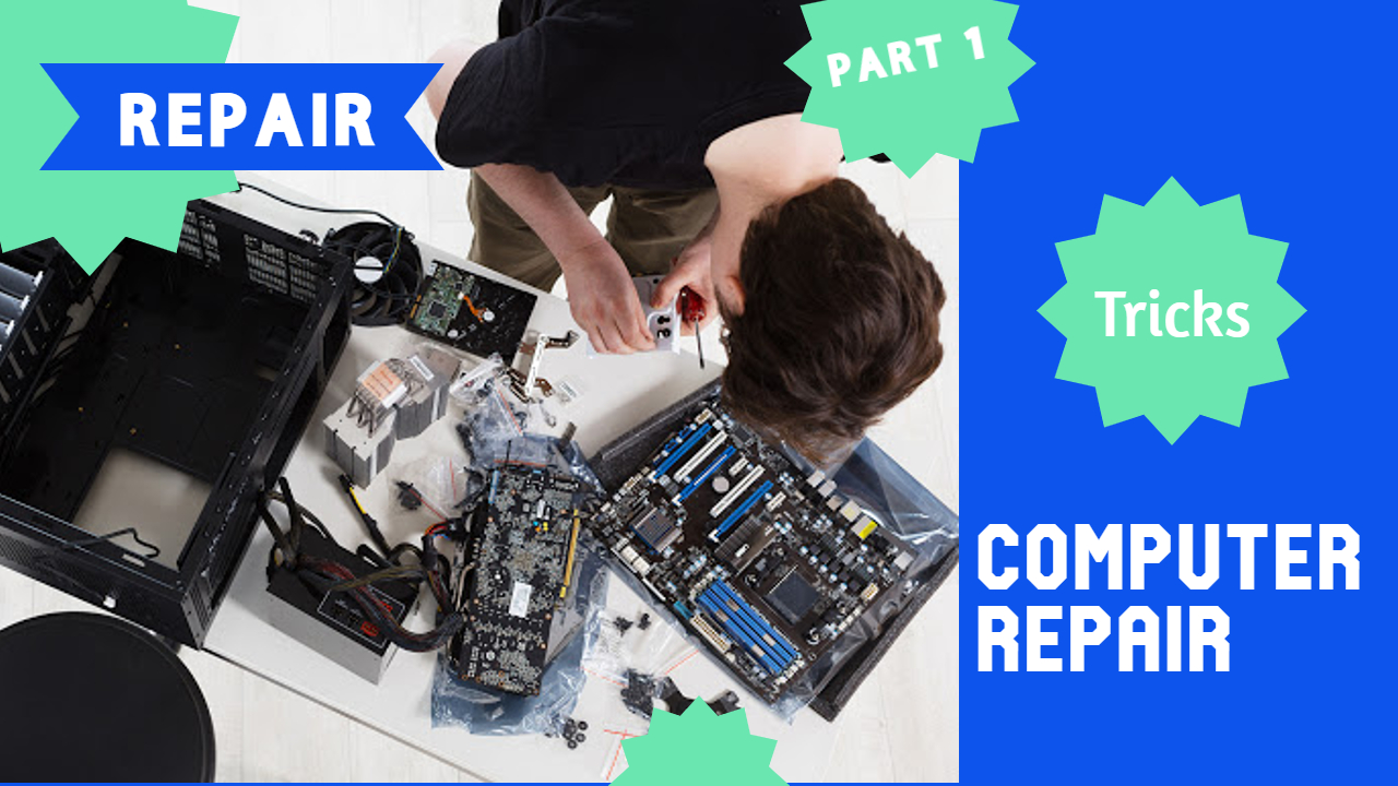 Computer Repair: A Beginner's Guide to Fix Your Own Laptop » Edu Tech Gyan