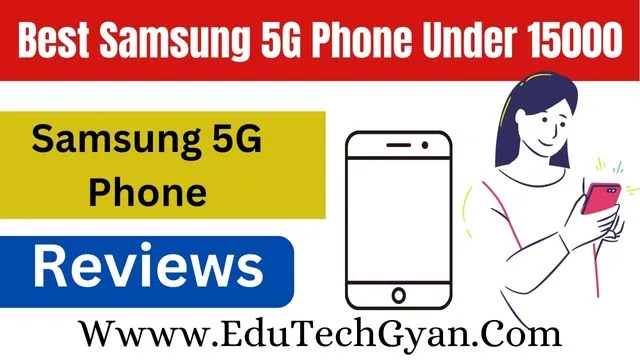 Best Samsung 5G Phone Under 15000