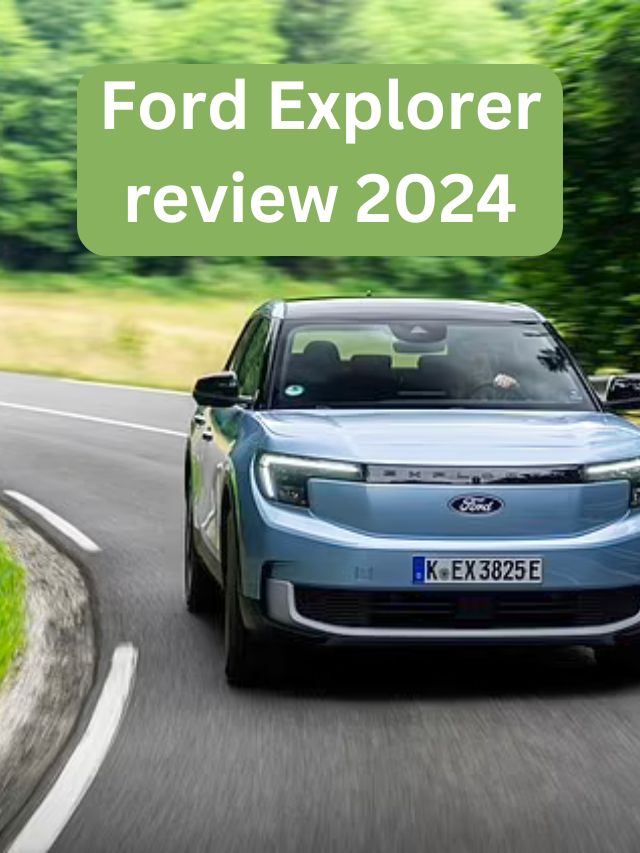 Ford Explorer review 2024